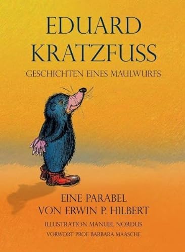 Eduard Kratzfuss: Geschichten eines Maulwurfs